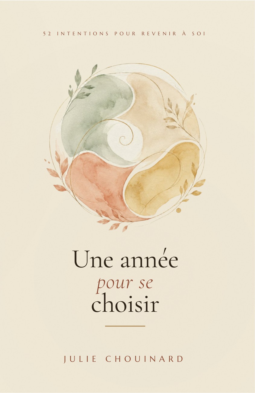 Couverture du livre Une année pour se choisir de Julie Chouinard